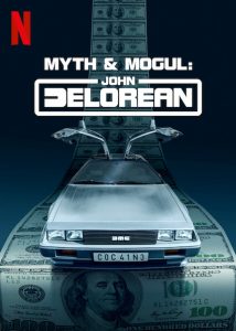 Myth.and.Mogul.John.DeLorean.S01.1080p.NF.WEB-DL.DDP5.1.H.264-BIGDOC – 4.3 GB