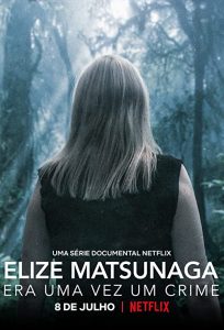 Elize.Matsunaga.Once.Upon.a.Crime.S01.1080p.NF.WEB-DL.DDP5.1.H.264-NTb – 5.9 GB