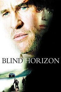 Blind.Horizon.2003.720p.BluRay.DTS.x264-HDMaNiAcS – 7.0 GB