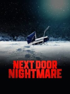 Next-Door.Nightmare.2021.720p.WEB.h264-BAE – 1.6 GB