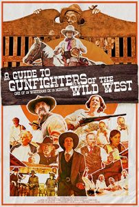 A.Guide.to.Gunfighters.of.the.Wild.West.2021.1080p.AMZN.WEB-DL.DDP2.0.H.264-EVO – 4.2 GB