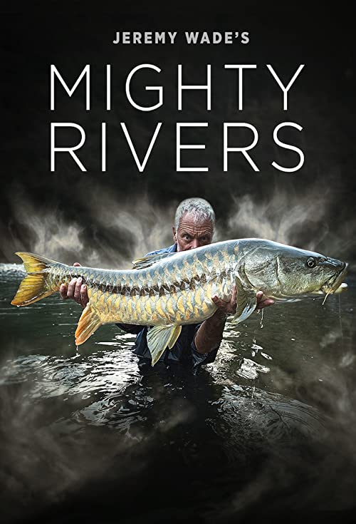 Jeremy.Wades.Mighty.Rivers.S01.1080p.WEB-DL.DDP2.0.H.264-ISA – 16.9 GB