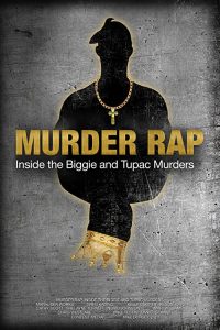 Murder.Rap.Inside.the.Biggie.and.Tupac.Murders.2015.720p.WEB-DL.DD5.1.H.264-Coo7 – 3.4 GB