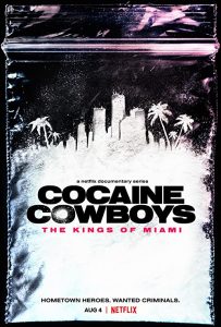 Cocaine.Cowboys.The.Kings.of.Miami.S01.1080p.NF.WEB-DL.DDP5.1.x264-NTb – 13.9 GB