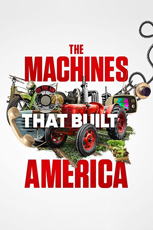 The.Machines.That.Built.America.S01.720p.HULU.WEB-DL.AAC2.0.H.264-WELP – 5.5 GB