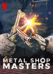 Metal.Shop.Masters.S01.1080p.NF.WEB-DL.DDP5.1.H.264-KHN – 6.3 GB