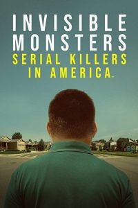 Invisible.Monsters.Serial.Killers.in.America.S01.1080p.AMZN.WEB-DL.DD+2.0.H.264-Cinefeel – 12.4 GB