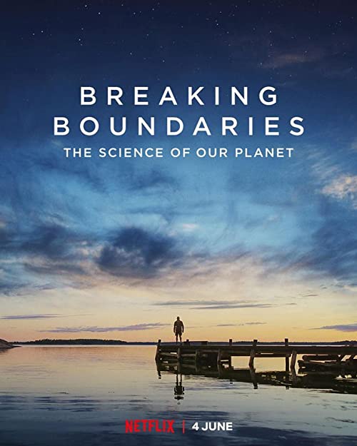 Breaking.Boundaries.The.Science.Of.Our.Planet.2021.2160p.NF.WEB-DL.DDP5.1.HDR.H.265 – 7.0 GB