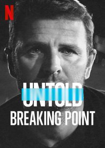 Untold.Breaking.Point.2021.720p.NF.WEB-DL.DDP5.1.x264-TEPES – 1.9 GB