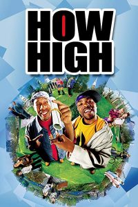 How.High.2001.720p.BluRay.x264-GUACAMOLE – 4.0 GB