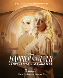 Happier.Than.Ever.A.Love.Letter.to.Los.Angeles.2021.HDR.2160p.WEB.h265-KOGi – 7.8 GB