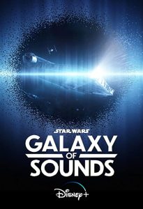 Star.Wars.Galaxy.of.Sounds.S01.1080p.DSNP.WEB-DL.DDP5.1.H.264-KOGi – 2.6 GB