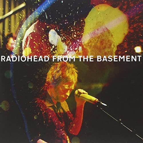 "From the Basement" Radiohead