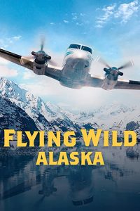 Flying.Wild.Alaska.S01.1080p.AMZN.WEB-DL.DDP.2.0.H.264-SLiGNOME – 30.5 GB