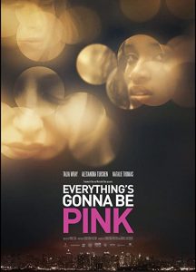 Everythings.Gonna.Be.Pink.2015.720p.WEB.h264-SKYFiRE – 836.5 MB