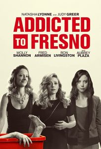 Addicted.to.Fresno.2015.1080p.Blu-ray.Remux.AVC.DD.5.1-KRaLiMaRKo – 18.1 GB