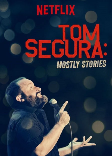 Tom.Segura.Mostly.Stories.2016.1080p.WEBRip.DD5.1.x264-NTb – 3.3 GB