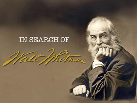 In Search of Walt Whitman, Part One: The Early Years