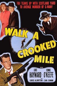 Walk.a.Crooked.Mile.1948.1080p.BluRay.FLAC.x264-HANDJOB – 7.0 GB