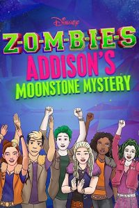 ZOMBIES.Addisons.Moonstone.Mystery.S01.720p.WEB-DL.DD5.1.H.264-LAZY – 462.0 MB