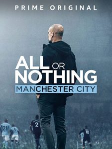 All.or.Nothing.Manchester.City.S01.2160p.WEB-DL.DDP5.1.HDR.HEVC-AKi – 41.6 GB