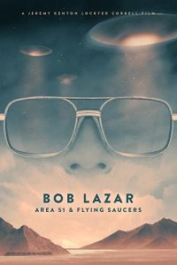 Bob.Lazar.Area.51.and.Flying.Saucers.2018.720p.WEB.h264-FaiLED – 1.7 GB