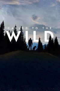 Called.to.the.Wild.S01.720p.DSNP.WEB-DL.DDP5.1.H.264-playWEB – 8.1 GB