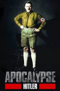 Apocalypse.Hitler.2011.720p.BluRay.DD5.1.x264-EbP – 6.3 GB