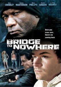 The.Bridge.To.Nowhere.2009.720p.BluRay.DTS.x264-DNL – 4.4 GB