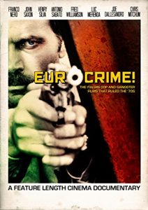 Eurocrime.The.Italian.Cop.And.Gangster.Films.That.Ruled.The.70s.2012.720P.BLURAY.X264-WATCHABLE – 4.2 GB