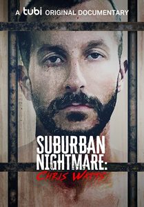 Suburban.Nightmare.Chris.Watts.2022.720p.WEB.h264-DiRT – 1.5 GB