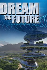Dream.The.Future.S01.1080p.WEB-DL.H264-KUSH – 30.5 GB
