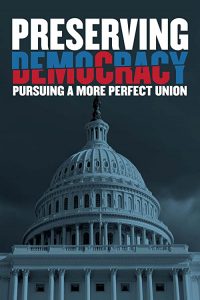 Preserving.Democracy.Pursuing.a.More.Perfect.Union.2022.1080p.WEB.h264-BAE – 5.4 GB
