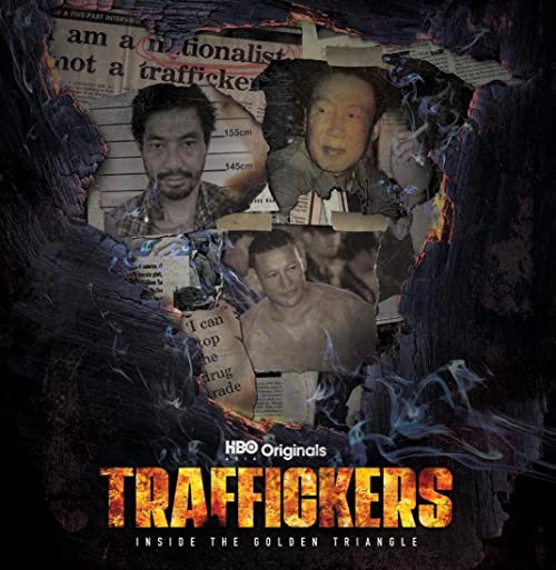 Traffickers: Inside the Golden Triangle