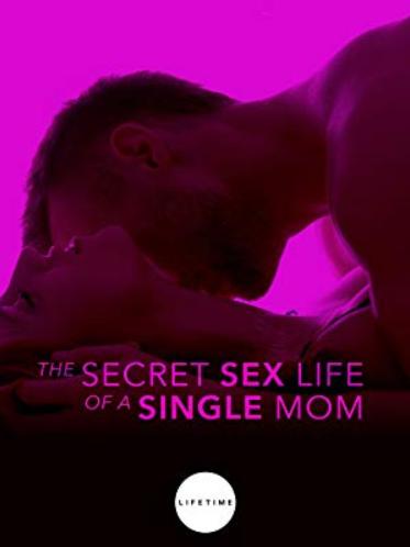 The Secret Sex Life of a Single Mom