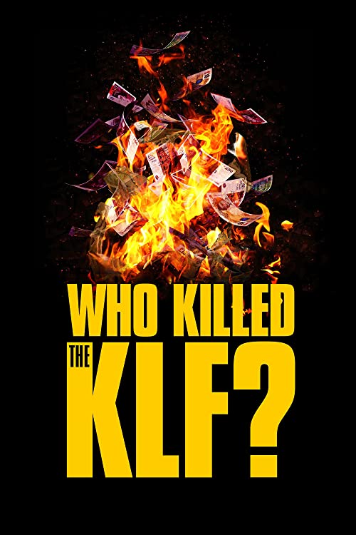 Who.Killed.the.KLF.2021.1080p.WEB.H264-KDOC – 6.3 GB
