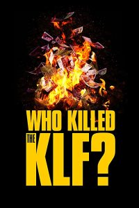 Who.Killed.the.KLF.2021.720p.WEB.H264-KDOC – 2.0 GB