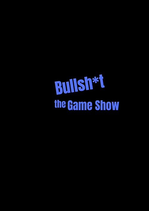 Bullsht.the.Gameshow.S01.1080p.NF.WEB-DL.DDP5.1.x264-KHN – 10.8 GB