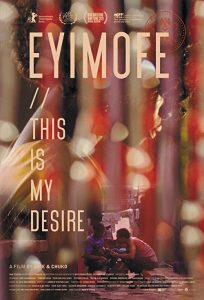 Eyimofe.a.k.a..This.Is.My.Desire.2020.Criterion.Collection.1080p.Blu-ray.Remux.AVC.DTS-HD.MA.5.1-KRaLiMaRKo – 31.8 GB