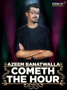 Azeem.Banatwalla.Cometh.the.Hour.2017.1080p.Amazon.WEB-DL.DD+5.1.H.264-QOQ – 3.8 GB