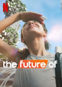 The.Future.Of.S01.1080p.NF.WEB-DL.DDP5.1.HDR.HEVC-KHN – 9.4 GB