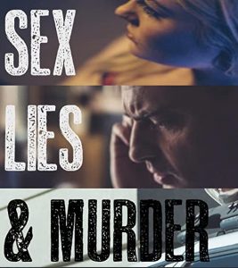 Sex.Lies.and.Murder.S01.1080p.WEB-DL.DDP2.0.H.264-squalor – 113.3 GB