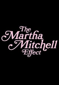 The.Martha.Mitchell.Effect.2022.720p.NF.WEB-DL.DDP5.1.H.264-KHN – 1.0 GB
