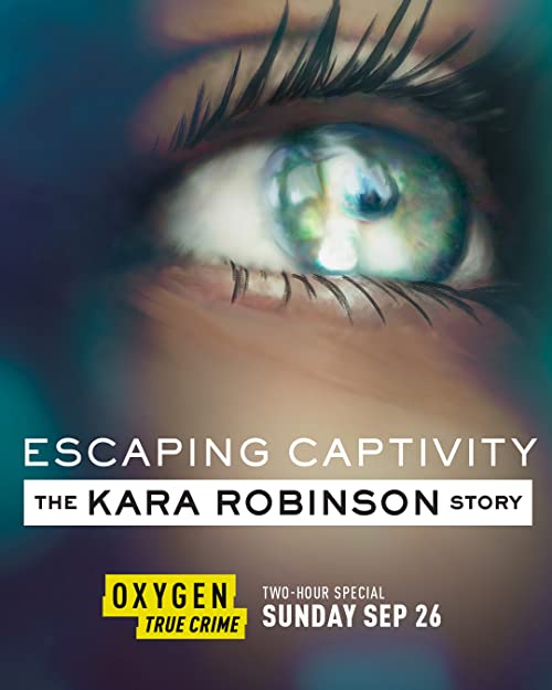 Escaping.Captivity.The.Kara.Robinson.Story.2021.1080p.NOW.WEB-DL.AAC2.0.H.264-SMURF – 4.6 GB