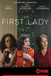 The.First.Lady.2022.S01.2160p.SHO.WEB-DL.DDP5.1.H.265-NTb – 59.5 GB