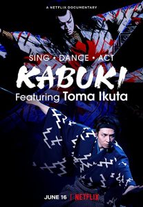 Sing.Dance.Act.Kabuki.featuring.Toma.Ikuta.2022.1080p.NF.WEB-DL.DDP5.1.x264-SMURF – 2.4 GB