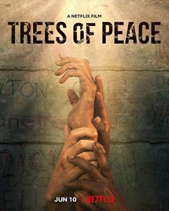 Trees.of.Peace.2022.720p.NF.WEB-DL.DDP5.1.x264-SMURF – 1.3 GB