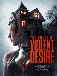 The.House.of.Violent.Desire.2018.720p.AMZN-CBR.WEB-DL.AAC2.0.H.264-NTG – 4.5 GB