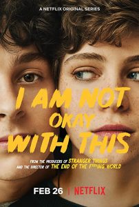 I.Am.Not.Okay.With.This.S01.2160p.NF.WEB-DL.DDP.5.1.Atmos.DoVi.HDR.HEVC-SiC – 17.2 GB