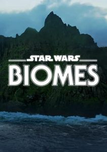 Star.Wars.Biomes.2021.720p.WEBRip.H264.AAC-MiDWEEK – 422.1 MB